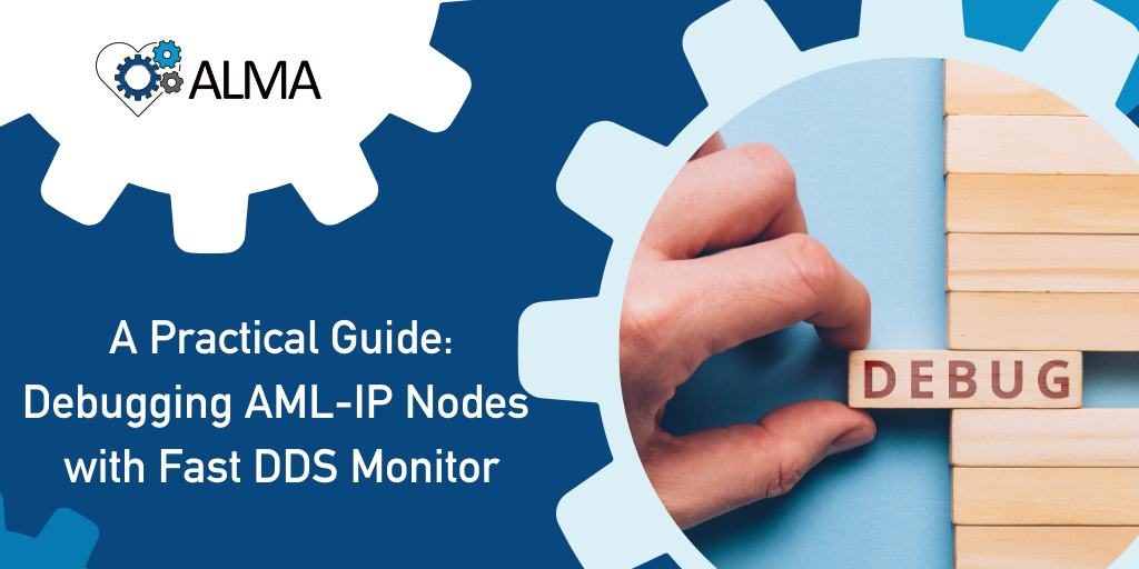 Using Fast DDS Monitor for AML-IP Network Debugging