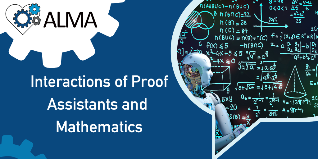 Interactions of Proof Assistants and Mathematics