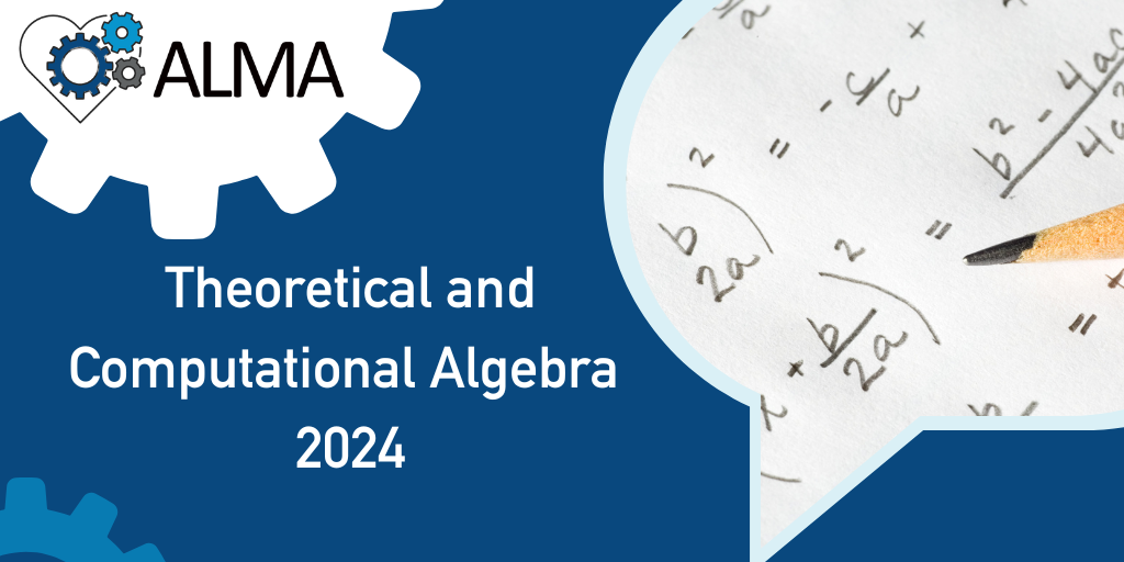 Theoretical and Computational Algebra 2024